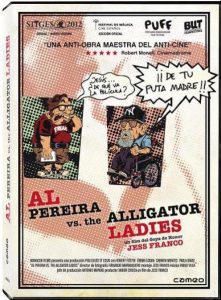 Al Pereira vs. the Alligator Ladies (2012)