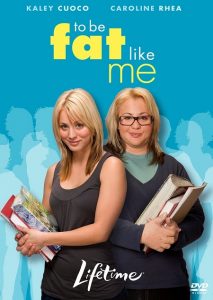 To Be Fat Like Me (2007) DVDRip