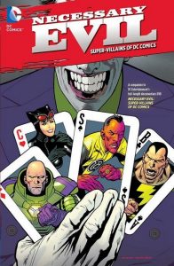 Necessary Evil: Super Villains of DC Comics (2013) ONLINE