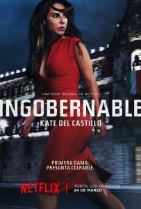 Ingobernable (2017) Serie de TV Primera Temporada