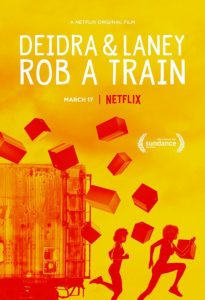 Deidra & Laney Rob a Train (2017) WEB-DL