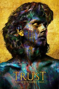 Trust (2018) Serie de TV Primera Temporada