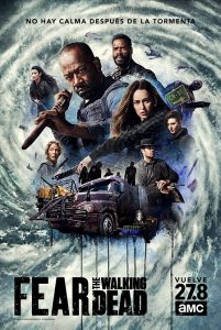 Fear the Walking Dead (2015) Serie de TV Cuarta Temporada