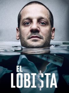 El Lobista (2018) Serie de TV Primera Temporada