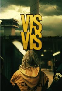 Vis a vis (2015) Serie de TV Primera Temporada