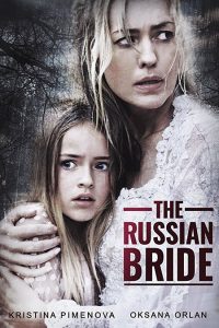 The Russian Bride (2019) WEBRip 720p HD