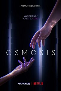 Osmosis (2019) Serie de TV Primera Temporada