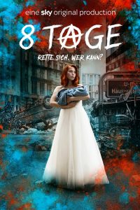 8 Tage (2019) Miniserie de TV 720p HD