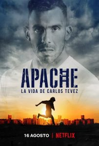 Apache: La vida de Carlos Tevez (2019) Miniserie de TV 720p HD