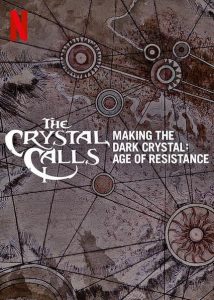 The Crystal Calls – Making the Dark Crystal: Age of Resistance (2019) WEB-DL 1080p HD