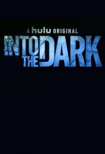 Into the Dark (2018) Serie de TV Segunda Temporada (2019) 720p HD