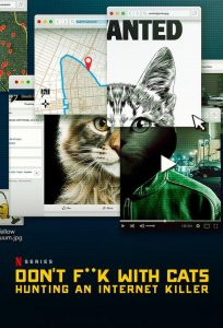 Don’t Fuck with Cats: Hunting An Internet Killer (2019) Miniserie de TV 720p HD