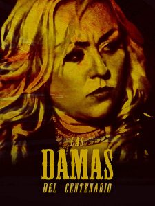 Las Damas Del Centenario (2018) WEBRip 720p HD