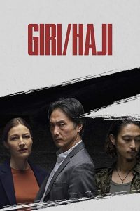 Giri/Haji (2019) Serie de TV Primera Temporada 720p HD