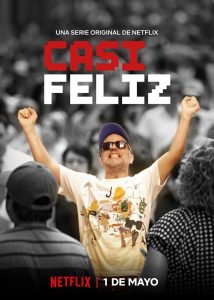 Casi feliz (2020) Serie de TV Primera Temporada 720p HD