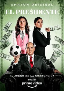 El Presidente (2020) Serie de TV Primera Temporada 720p HD