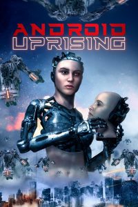 Android Uprising (2020) WEBRip 1080p HD