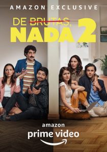 De brutas, nada (2020) Serie de TV Segunda Temporada (2021) 720p HD