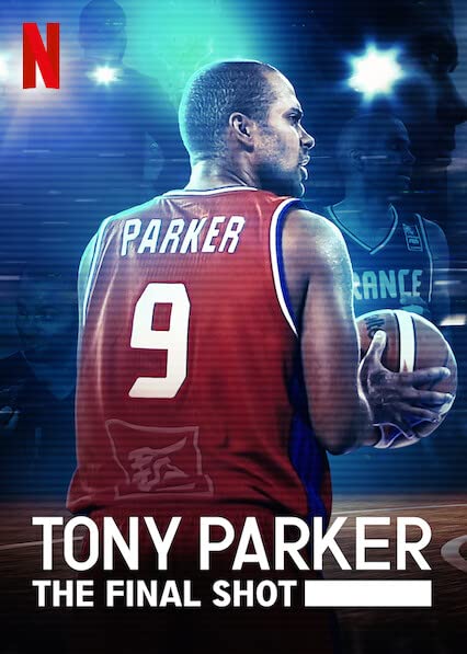 Tony Parker: The Final Shot (2021) WEBRip 1080p HD