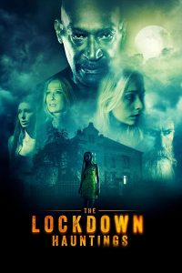 The Lockdown Hauntings (2021) WEBRip 1080p HD
