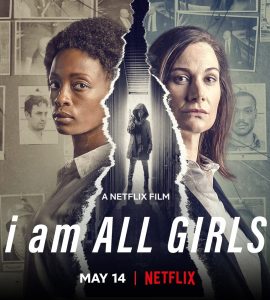 I Am All Girls (2021) WEBRip 1080p HD Dual Latino / Inglés
