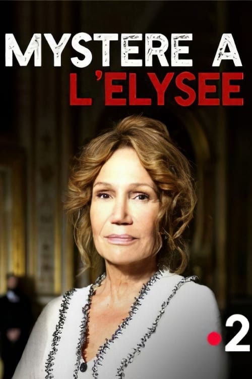 Mystère à l’Élysée (2018) HDTV 720p HD