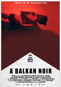 A Balkan Noir (2017) WEBRip 1080p HD