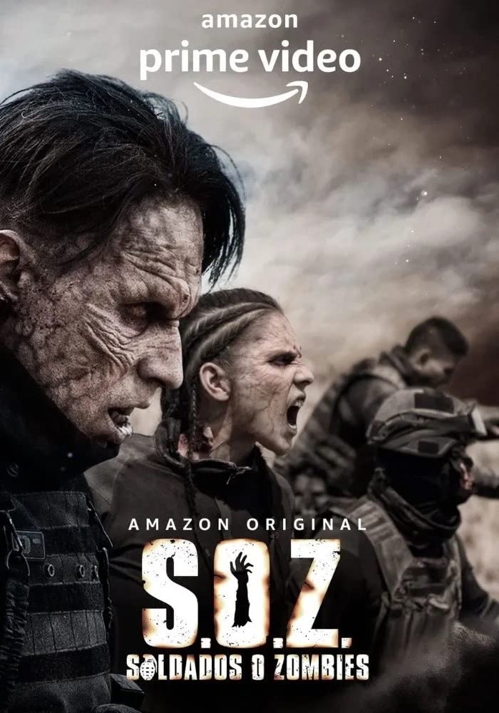 S.O.Z: Soldados o Zombies (2021) Serie de TV Primera Temporada 720p HD