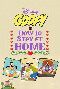 Disney Presents Goofy in How to Stay at Home (2021) Miniserie de TV 720p HD Dual Latino / Inglés