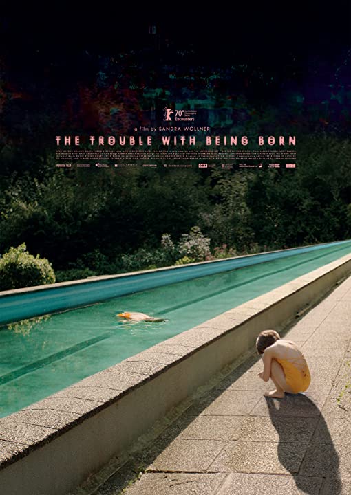 The Trouble with Being Born (2020) WEB-DL 720p HD