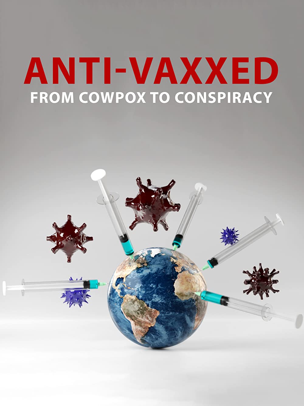 The Rise of the Anti-Vaxx Movement (2021) WEBRip 1080p HD