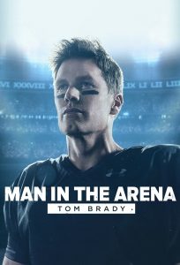Man in the Arena: Tom Brady (2021) Serie de TV Primera Temporada 720p HD