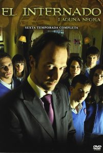 El internado: Laguna Negra (2007) Serie de TV Sexta Temporada (2009)