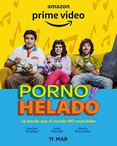 Porno y helado (2022) Serie de TV Primera Temporada 720p HD