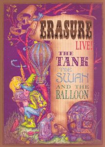 Erasure: The Tank, the Swan, and the Balloon – Live! (1992) DVDRip
