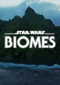 Star Wars Biomes (2021) WEBRip 1080p HD