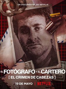 El fotógrafo y el cartero: El crimen de Cabezas (2022) WEBRip 1080p HD
