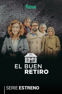 El buen retiro (2022) Serie de TV Primera Temporada 720p HD