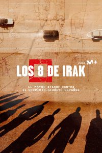 Los 8 de Irak (2022) Miniserie de TV Primera Temporada 720p HD