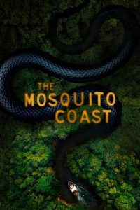 The Mosquito Coast (2021) Serie de TV Segunda Temporada (2022) 720p HD