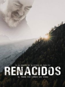 Renacidos: El Padre Pío cambió sus vidas (2019) WEB-DL 1080p HD