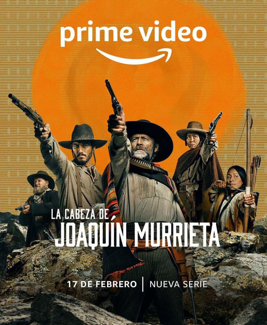 La Cabeza de Joaquín Murrieta (2023) Serie de TV Primera Temporada 720p HD
