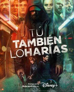 Tú también lo harías (2023) Serie de TV Primera Temporada 720p HD