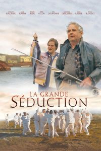 La grande séduction (2003) WEBRip 1080p HD