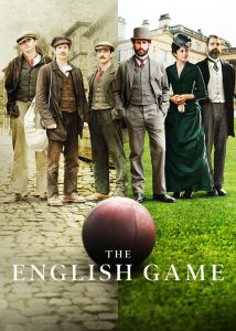 The English Game (2020) Miniserie de TV Primera Temporada 720p HD Dual Latino / Inglés