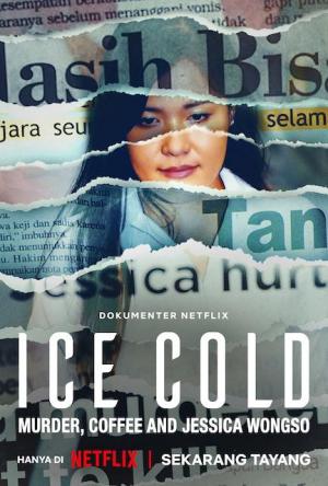 Ice Cold: Murder, Coffee and Jessica Wongso (2023) WEBRip 1080p HD