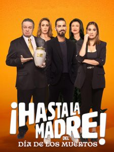 ¡Hasta la madre! del Día de los muertos (2023) WEBRip 1080p HD