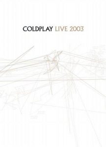 Coldplay: Live 2003 (2003) DVDRip