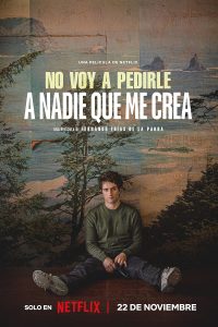No voy a pedirle a nadie que me crea (2023) WEBRip 1080p HD