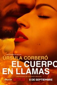 El cuerpo en llamas (2023) Miniserie de TV Primera Temporada 720p HD